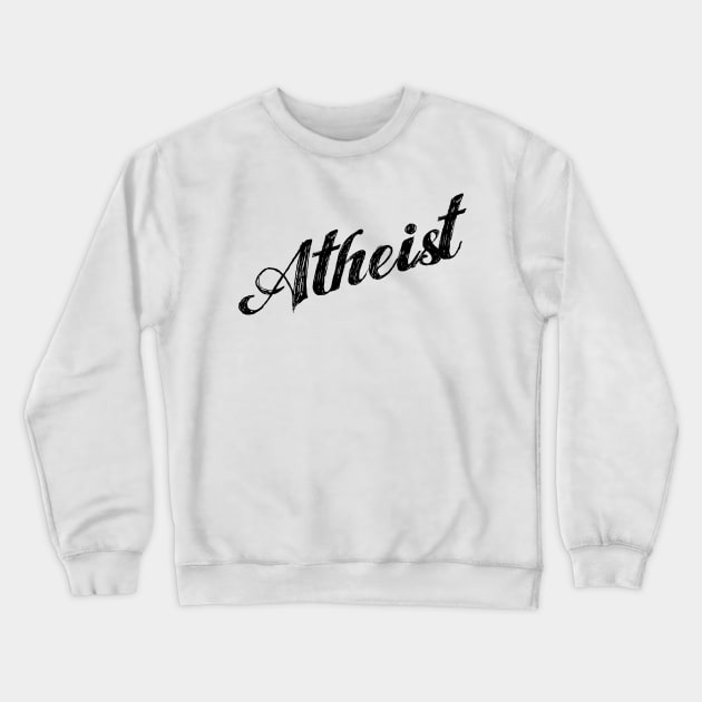 Team Atheist Atheist Shirt Crewneck Sweatshirt by godlessmom